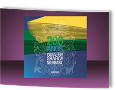 200 anos - Indústria Gráfica no Brasil